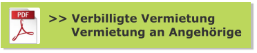 >> Verbilligte Vermietung       Vermietung an Angehörige