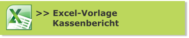 >> Excel-Vorlage      Kassenbericht