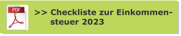 >> Checkliste zur Einkommen-       steuer 2023