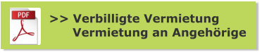 >> Verbilligte Vermietung       Vermietung an Angehörige