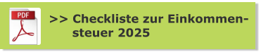 >> Checkliste zur Einkommen-       steuer 2025