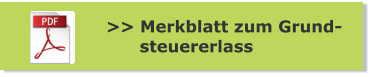 >> Merkblatt zum Grund-       steuererlass