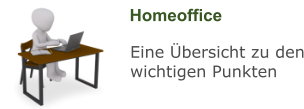 Homeoffice Eine Übersicht zu den wichtigen Punkten