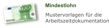 Mindestlohn Mustervorlagen für die Arbeitszeitdokumentation
